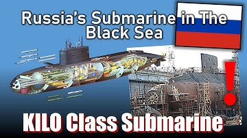 Kilo Class Submarine: What You Need To Know