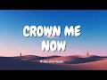 Crown Me Now // “This Song Makes You Feel UNSTOPPABLE 💪🔥”