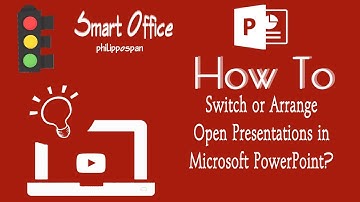 How To Switch or Arrange Open Presentations in Microsoft PowerPoint?