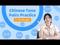 Chinese tone pairs practice improve your chinese pronunciation in 1 hour  learn mandarin chinese