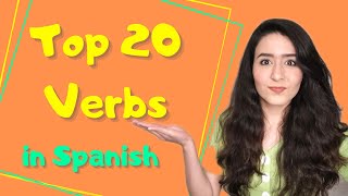 20 Basic Regular Verbs with Conjugations - Essential Spanish