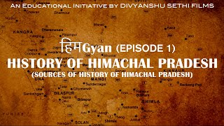 HimGyan (Episode1) || History Of Himachal Pradesh || Sources of History of Himachal Pradesh