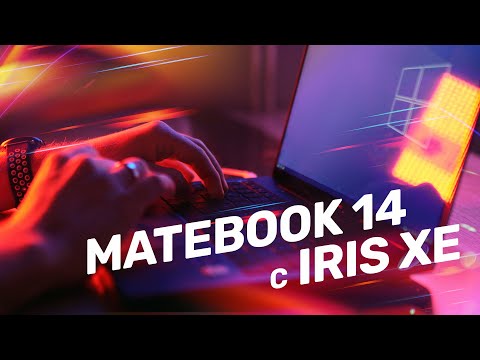 Обзор Huawei MateBook 14. На что способна INTEL IRIS XE?