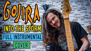 Gojira - Into The Storm - Guitar Cover (Full Instrumental)