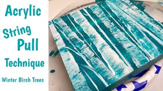 Fluid Art String Pull Painting For Beginners - Winter Birch, Aspen Trees Technique - Easy