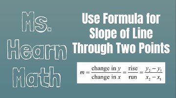 Slope between two points and slope of a line passing through two points