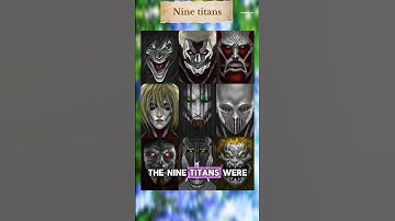 NINE TITANS | ATTACK ON TITAN.        #onepiece #anime #attackontitan