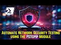 Automate Network Security Testing using PSTcpIp with Anthony Guimelli