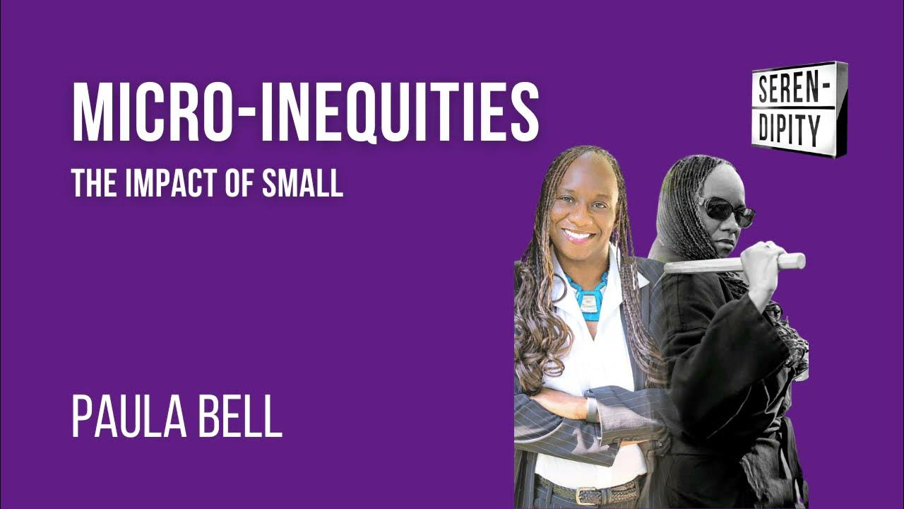MicroInequities The Impact of Small YouTube