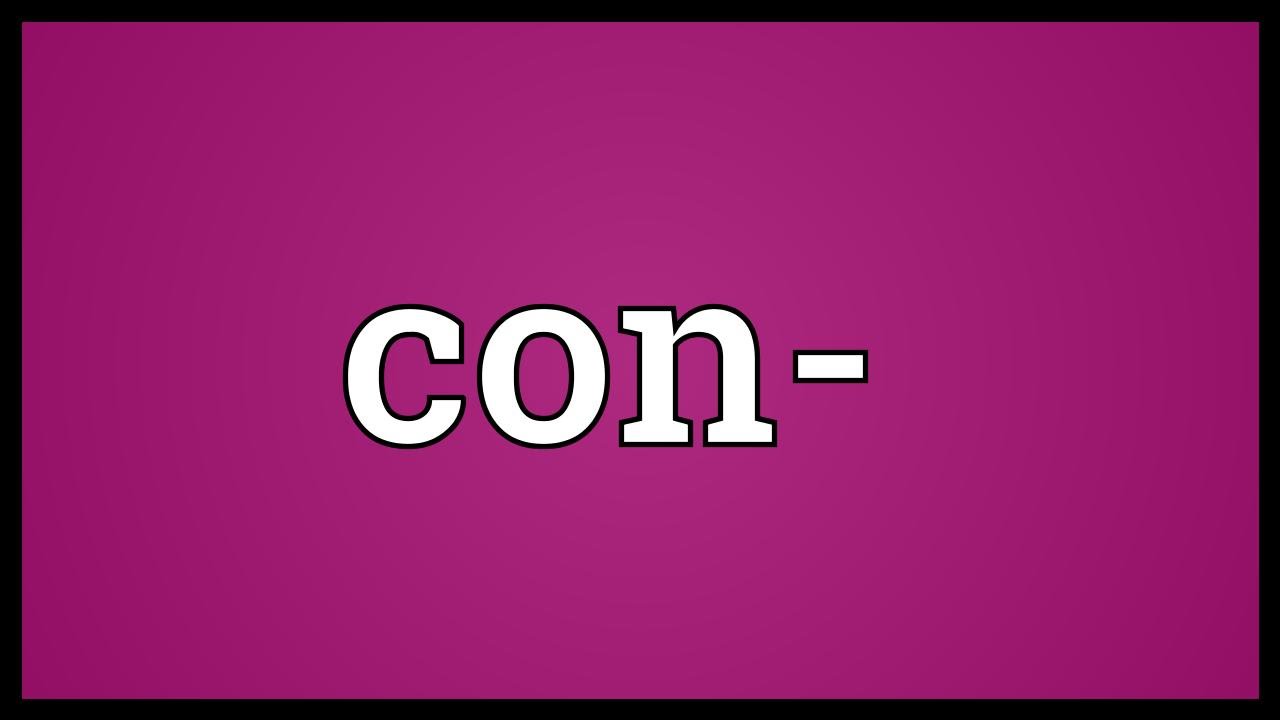 Con- Meaning - YouTube