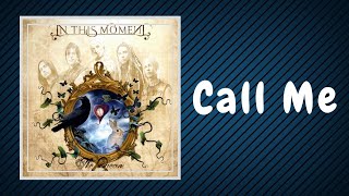 In This Moment - Call Me (Lyrics)