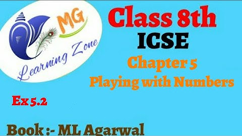 Class 8th ICSE Math Ch 5 Playing with Numbers Ex 5.2