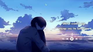 Nightcore - How Do I Say Goodbye (Dean Lewis) Lyrics