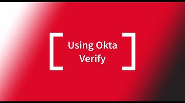 Secure Your Account in 2 Minutes: Okta Verify MFA Setup Guide