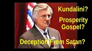 Deception From Satan? Prosperity Gospel And The Kundalini Spirit!