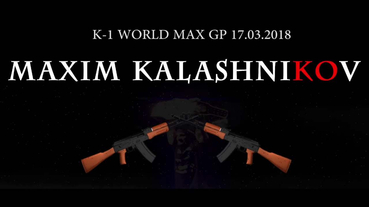 MaxiM KalashniKOv K-1 MAX WORLD GRAND PRIX 17.03.2018 First Highlights Video