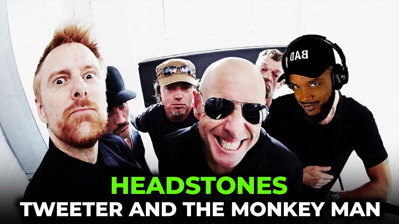 🎵 Headstones Tweeter and The Monkey Man REACTION YouTube