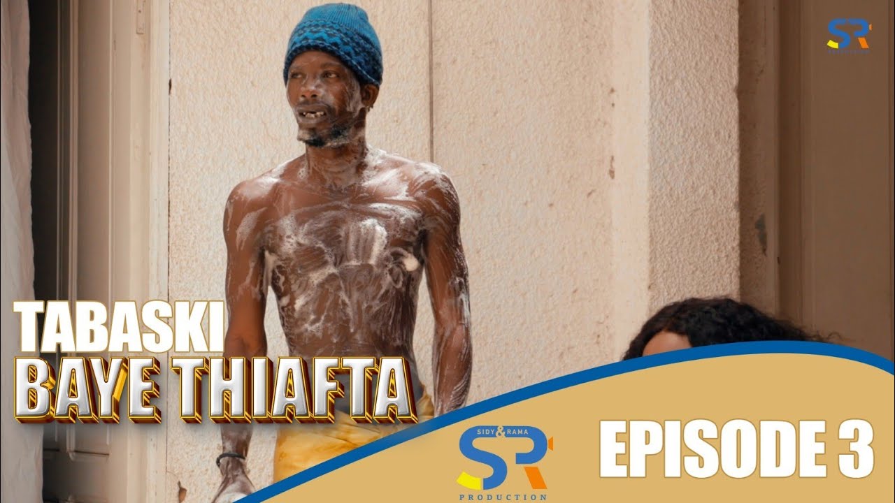 TABASKI 2025 : BAYE THIAFTA EPISODE 3 - YouTube