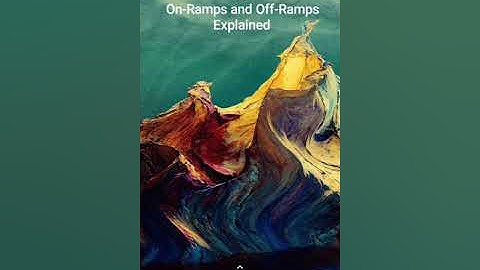 Digital Asset Exchanges & Cryptocurrency On-Ramps and Off-Ramps Explained