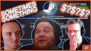 Calvin's Spent How much on Steam!?  - Sometimes Something Podcast Ep 47