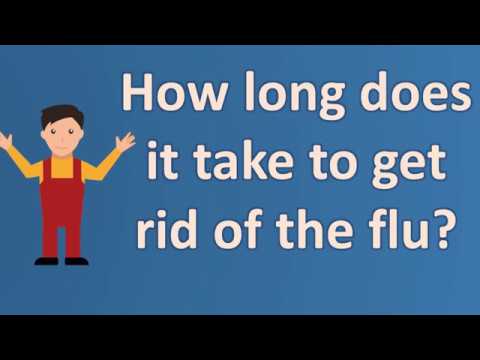 how-long-does-it-take-to-get-rid-of-the-flu-?-|find-health-questions