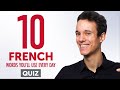 Quiz | 10 French Words You&#39;ll Use Every Day - Basic Vocabulary #41