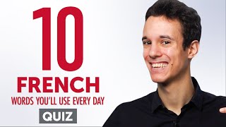 Quiz | 10 French Words You&#39;ll Use Every Day - Basic Vocabulary #41