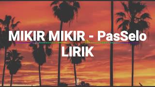 Miker - Miker-PasSelo (Lirik)