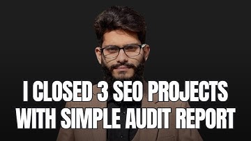How I Closed 3 SEO Projects  — The Secret SEO Audit Strategy That Works Every Time!