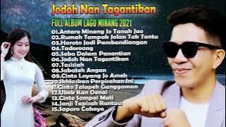 Jodoh Nan Tagantikan - Full Album Lagu Minang  2021