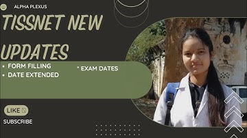 TISSNET NEW UPDATES || Form filling date extended & exam date released ||