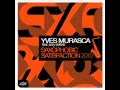 Yves Murasca - Saxophobic Satisfaction (2010 Club Mix) [feat. Ezzy Safaris]