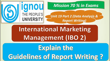 IBO 2: UNIT 19 : EXPLAIN THE GUIDELINES OF REPORT WRITING ? : JUNE/DECEMBER EXAMS Q & A