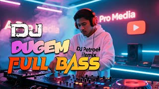 Download Lagu DJ DUGEM FULL BASS | A Pro Media MP3