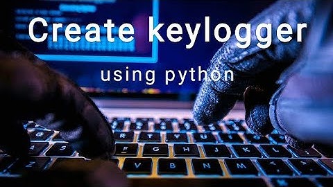 Create keylogger using python - how to create a keylogger in Windows 10 - keylogger tutorial ethical
