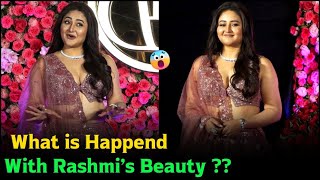 What is Happend With Rashmi’s Beauty?