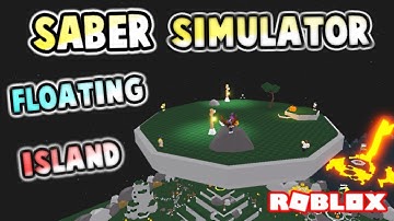 How to get to the floating island (Roblox Saber Simulator)