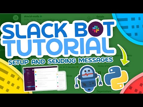 Python Slack Bot Tutorial #1 - Setup & Sending Messages