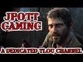 Jpott gaming  a dedicated tlou channel