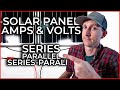 Solar Panel Wiring vs Volts and Amps