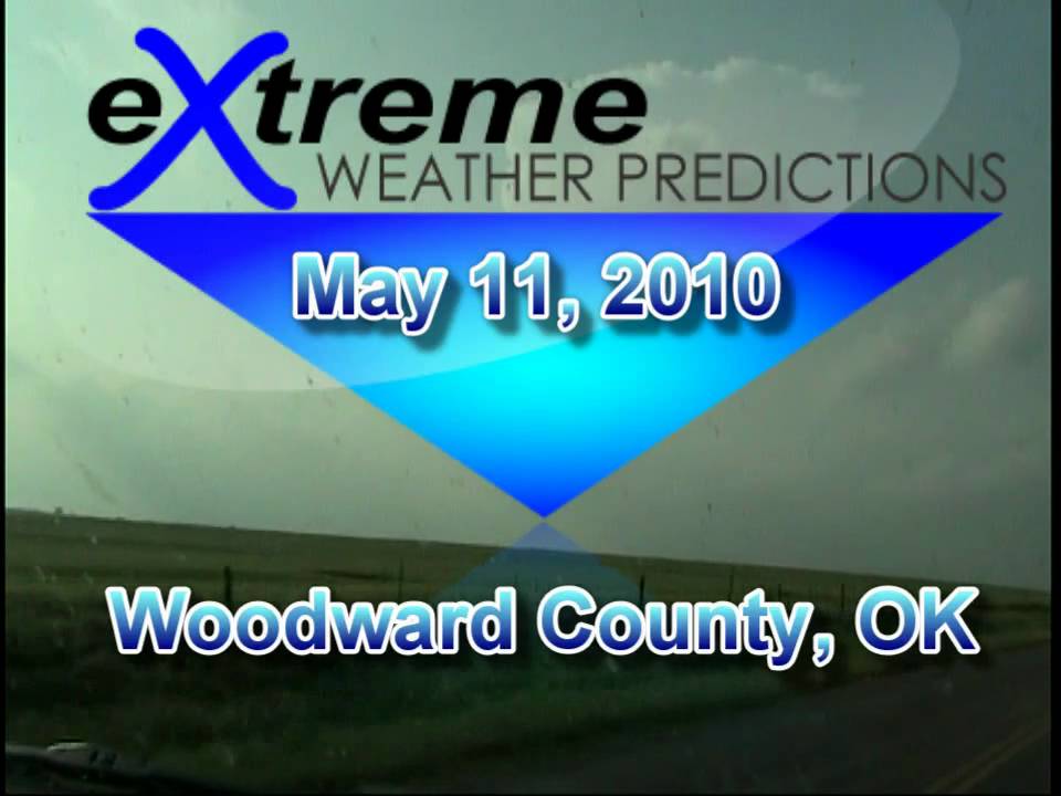 Woodward County, Ok May 11, 2010 YouTube