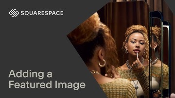 Featured Images | Squarespace 7.1