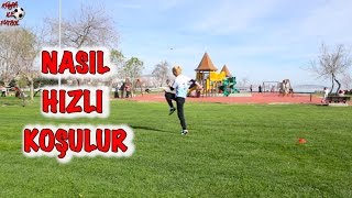 Kübra ile Futbol - Futbolda nasıl hızlı koşulur - How to increase your speed Run Faster