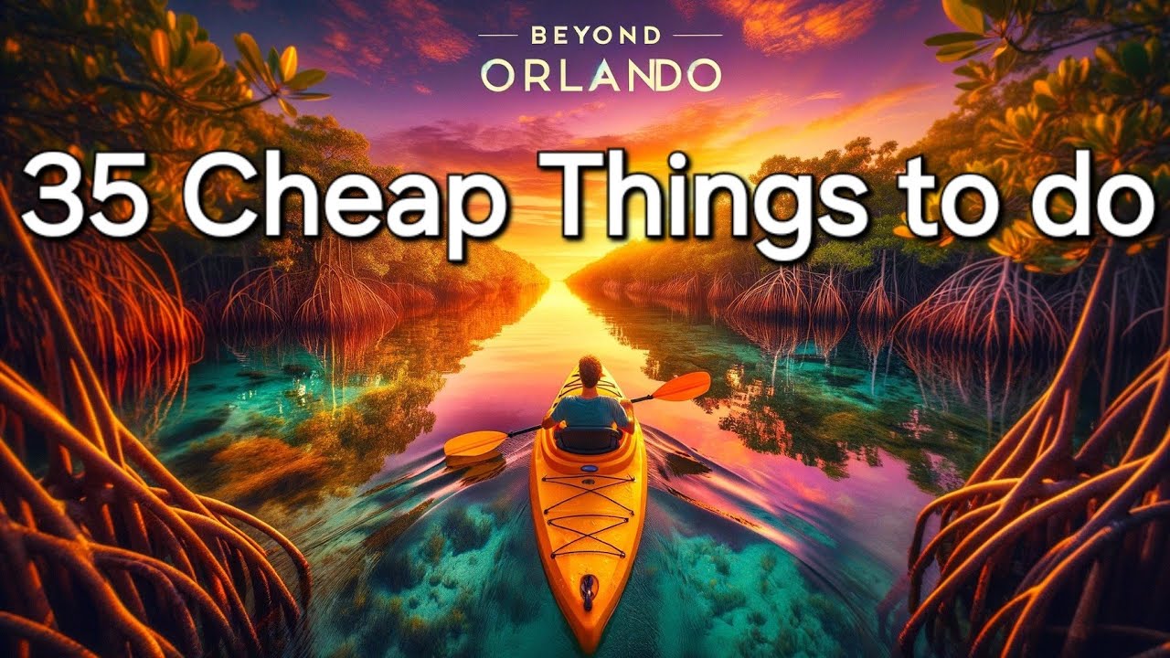 35-cheap-things-to-do-in-orlando-and-beyond-youtube