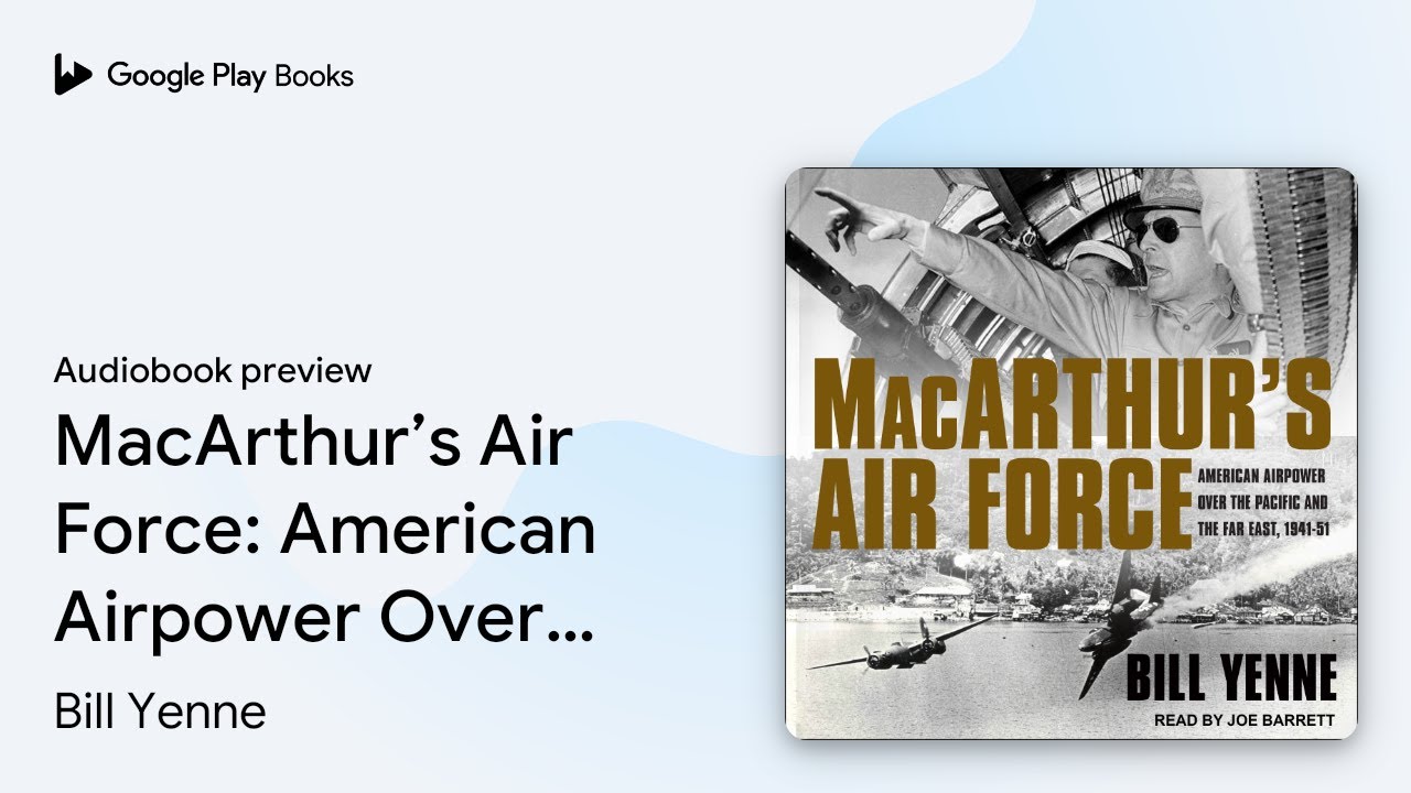 MacArthur's Air Force: American Airpower Over… by Bill Yenne