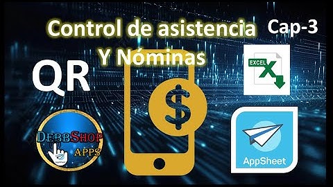 Appsheet Exportar e importar desde excel Control de Asistencia qr y nominas cap 3