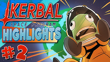 Kerbal Space Program - Highlights #2