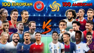 100 European Players 🆚️ 100 American Players💥UEFA Players VS CONCACAF Players💥 ULTRA BOSS FINAL🔥🐐