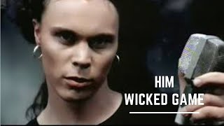 Him - Wicked Game Legendado (Official Music Video)