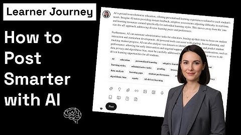 How to Post Smarter Using AI - Learner Journey